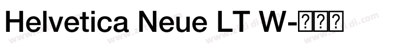 Helvetica Neue LT W字体转换 Helvetica Neue LT W字体转换